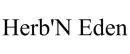 HERB'N EDEN trademark