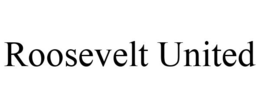 ROOSEVELT UNITED trademark