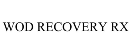 WOD RECOVERY RX trademark