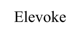 ELEVOKE trademark