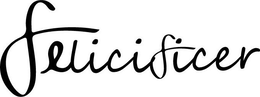 FELICIFICER trademark