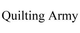 QUILTING ARMY trademark
