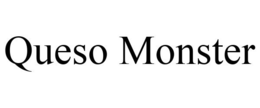 QUESO MONSTER trademark