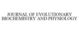 JOURNAL OF EVOLUTIONARY BIOCHEMISTRY AND PHYSIOLOGY trademark