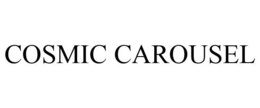 COSMIC CAROUSEL trademark