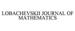 LOBACHEVSKII JOURNAL OF MATHEMATICS trademark