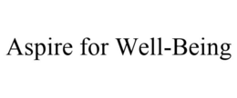 ASPIRE FOR WELL-BEING trademark
