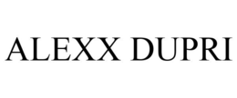 ALEXX DUPRI trademark