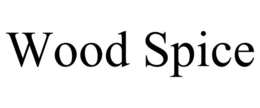 WOOD SPICE trademark