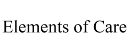 ELEMENTS OF CARE trademark