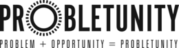 PROBLETUNITY PROBLEM + OPPORTUNITY = PROBLETUNITY trademark