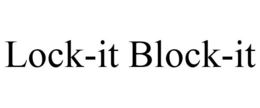 LOCK-IT BLOCK-IT trademark