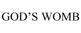 GOD'S WOMB trademark