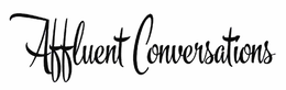 AFFLUENT CONVERSATIONS trademark