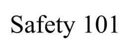 SAFETY 101 trademark