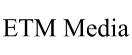 ETM MEDIA trademark