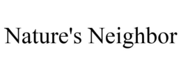 NATURE'S NEIGHBOR trademark