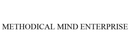 METHODICAL MIND ENTERPRISE trademark
