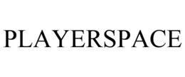 PLAYERSPACE trademark