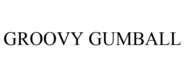GROOVY GUMBALL trademark