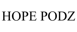 HOPE PODZ trademark