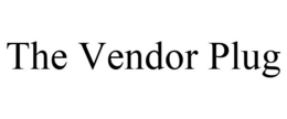 THE VENDOR PLUG trademark