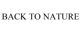 BACK TO NATURE trademark