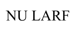 NU LARF trademark