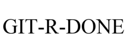 GIT-R-DONE trademark