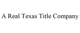 A REAL TEXAS TITLE COMPANY trademark
