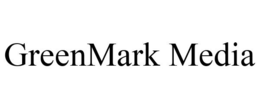 GREENMARK MEDIA trademark
