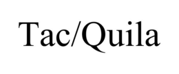 TAC/QUILA trademark