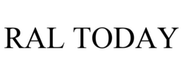 RAL TODAY trademark