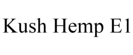 KUSH HEMP E1 trademark