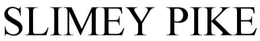 SLIMEY PIKE trademark