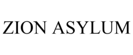 ZION ASYLUM trademark