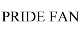 PRIDE FAN trademark