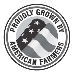 PROUDLY GROWN BY AMERICAN FARMERS trademark