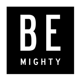 BE MIGHTY trademark