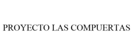 PROYECTO LAS COMPUERTAS trademark
