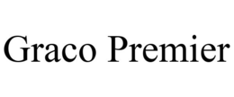 GRACO PREMIER trademark