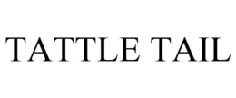 TATTLE TAIL trademark