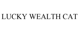 LUCKY WEALTH CAT trademark