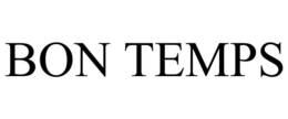 BON TEMPS trademark