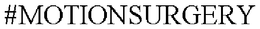 #MOTIONSURGERY trademark
