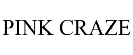 PINK CRAZE trademark