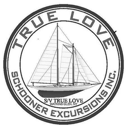 TRUE LOVE SCHOONER EXCURSIONS INC. S/V TRUE LOVE WATKINS GLEN, NY trademark