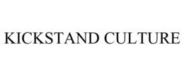KICKSTAND CULTURE trademark