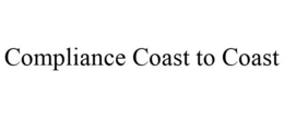 COMPLIANCE COAST TO COAST trademark