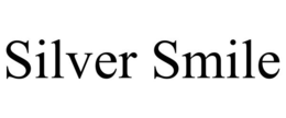 SILVER SMILE trademark